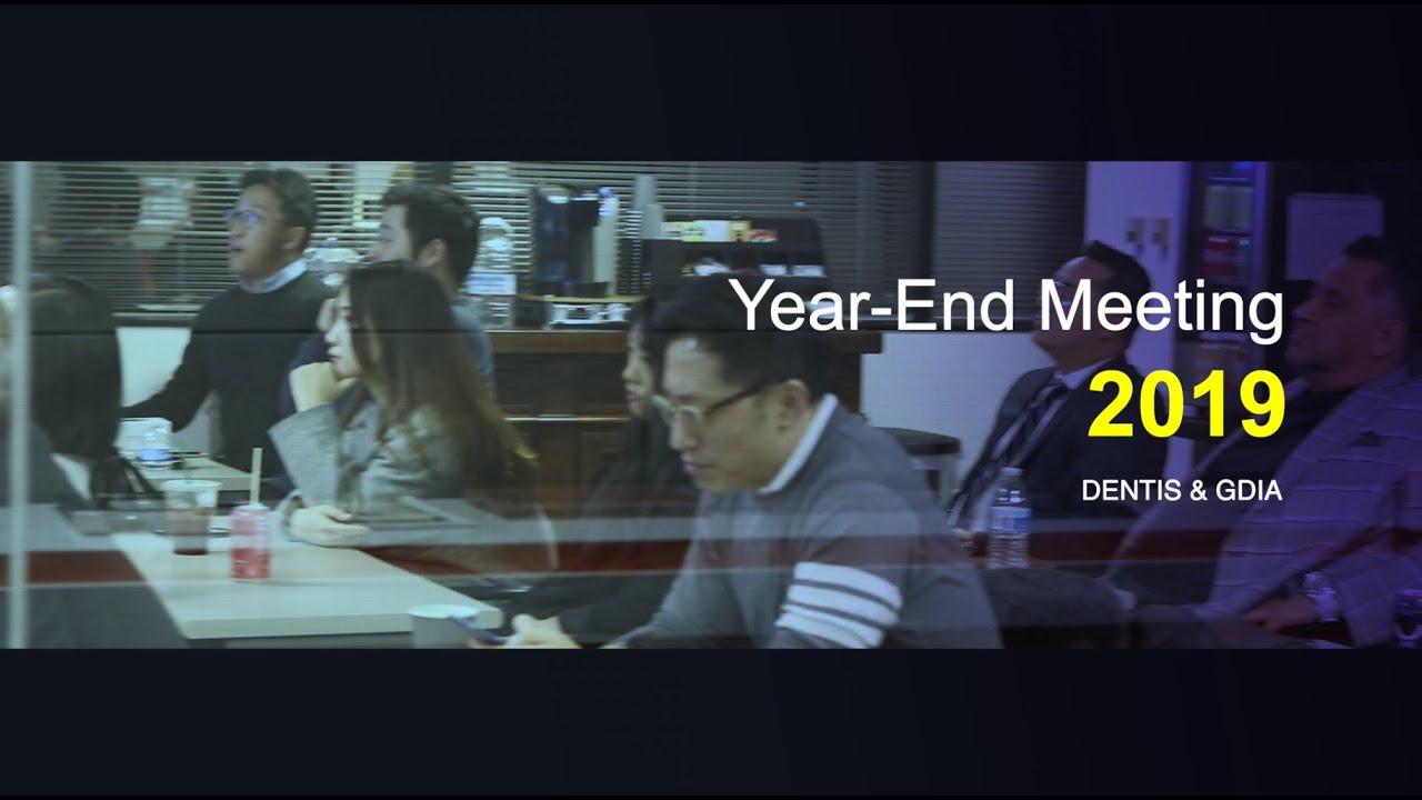 DENTIS & GDIA_2019 year end meeting