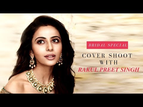JFW Photo Shoot with Gorgeous Rakul Preet Singh| Bridal Special |