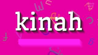 How To Say Kinah High Quality Voices