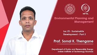 Lecture 25 : Sustainable Development - Part 2