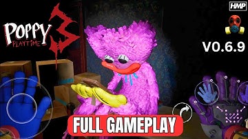 Poppy playtime chapter 3 mobile full gameplay (V0.6.9)