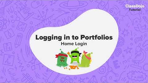Logging in to Portfolios from Home: a ClassDojo tutorial for families 🤗