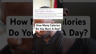 How Many Calories Do You Burn A Day? How Many Calories Do You Burn A Day?