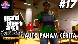 TAMAT SELAMAT JALAN CJ! GTA San Andreas The Definitive Edition PS5 GAMEPLAY #17 Namatin TANPA CHEAT