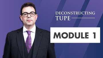 TUPE Module 1: Introduction and Business Transfers