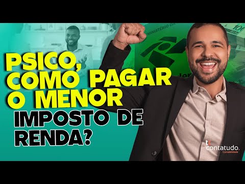 PSICÓLOGO, COMO PAGAR O MENOR IMPOSTO DE RENDA?