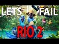 Eww Lets Fail Rio 2 Written By The Fans T ...