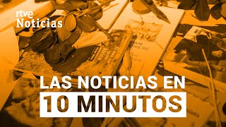 Las noticias del MARTES 23 de ABRIL en 10 minutos | RTVE Noticias