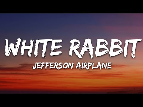 Jefferson Airplane - White Rabbit (Lyrics)