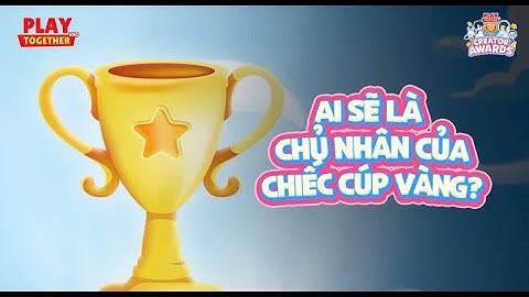 PLAY TOGETHER VNG | SỰ KIỆN CREATOR AWARDS 2025