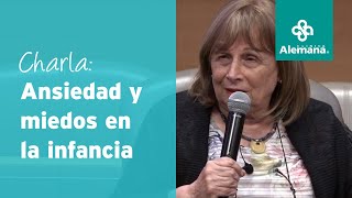 Ansiedad y miedos en la infancia - Clínica Alemana