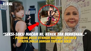 Pelakon Rozie Othman Nasihat Cucunya Syasya Dolla Jangan Terlalu Seksi