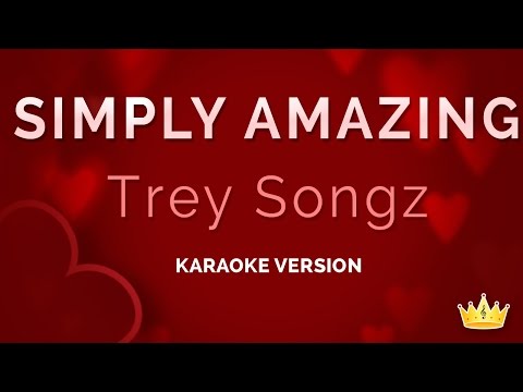 Trey Songz - Simply Amazing (Karaoke Version)