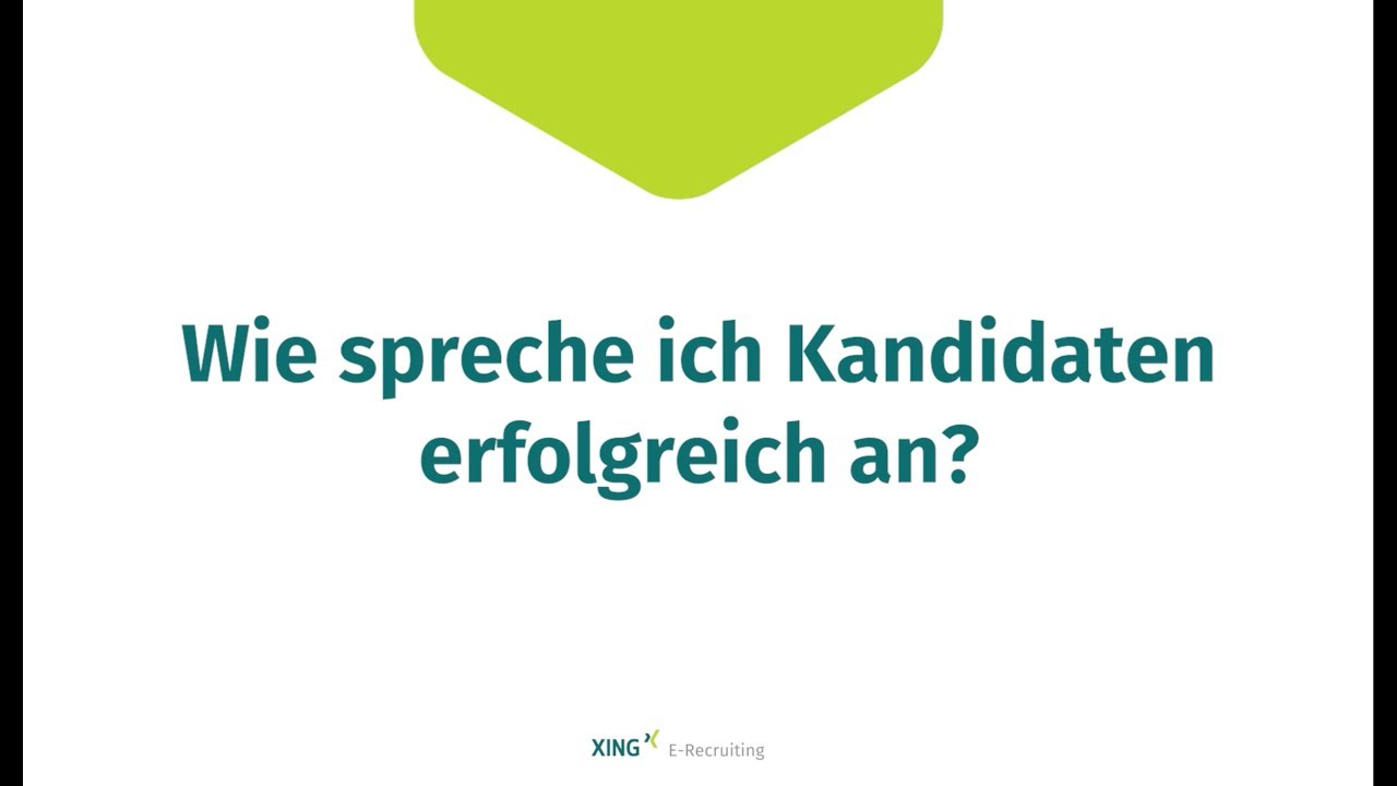 Xing Talentmanager Wie Spreche Ich Kandidaten Erfolgreich An Youtube