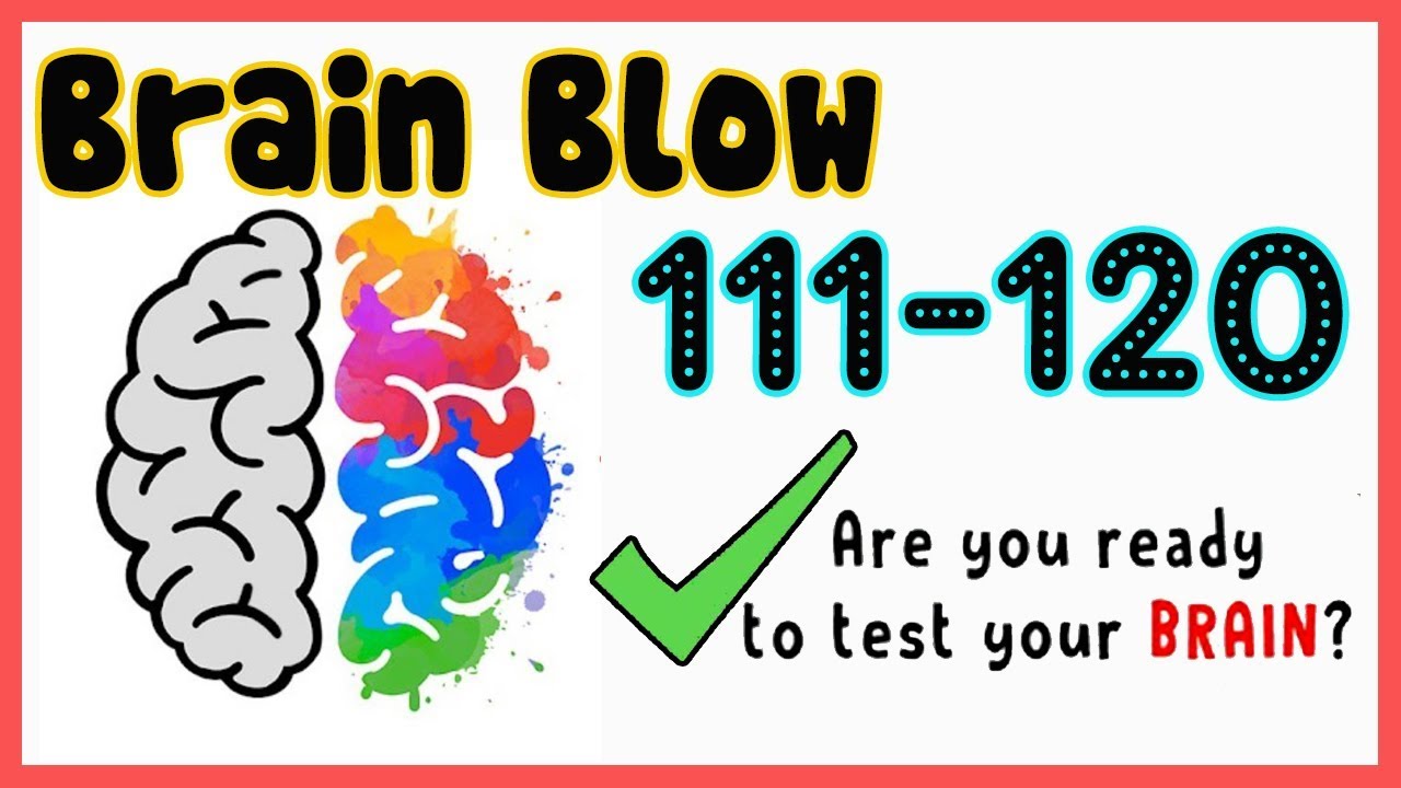 111 уровень brain. - Brain blow уровень 194. Brain blow уровень 132. Brain blow уровень 140. Brain blow уровень 151.