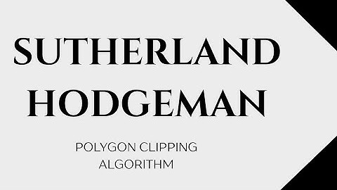 Sutherland Hodgeman Algorithm|Polygon Clipping Algorithm