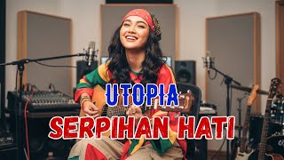 Serpihan Hati  Utopia  Cover Reggae Version