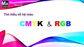 Bai 009 He mau CMYK và RGB Bai 009 He mau CMYK và RGB