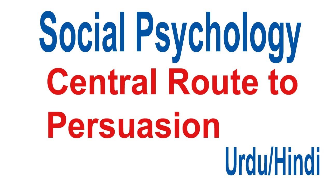 what-is-central-route-to-persuasion-by-latif-rehmani-social