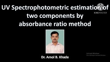 Absorbance Ratio Method of UV-Visible spectroscopic analysis/ Q- Value method