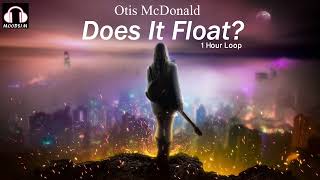 Does it float | Otis McDonald | Hip-Hop Rap | Dramatic | 1 Hour Loop [MOODS1M]