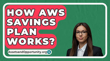 How Aws Savings Plan Works? - AssetsandOpportunity.org
