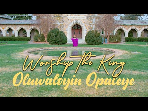 Oluwatoyin Opaleye | PTee - Worship the King (Official Music Video)