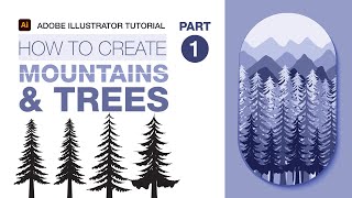 How to make Mountains & Tree Range Vector Illustration  Adobe Illustrator  Part 1 of 3