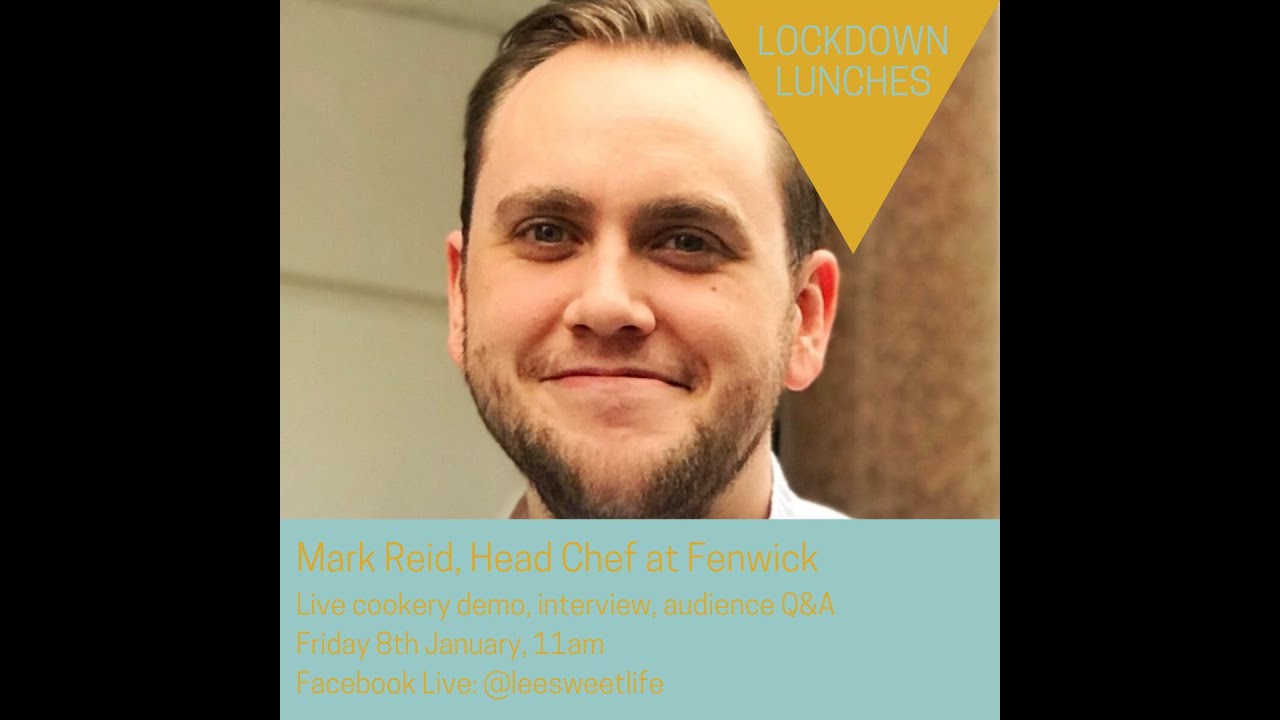 Lockdown Lunches - Mark Reid