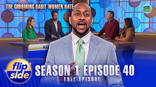 Which Male Grooming Habit Drives Women Crazy  Flip Side   Episode  Lol Throwbacks
