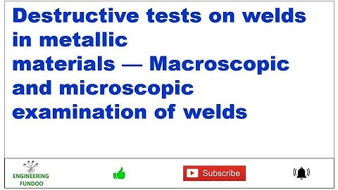 Destructive tests on welds in metallic materials
