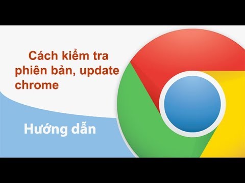 [Hướng dẫn Chrome] - Cách kiểm tra phiên bản, Update | Foci