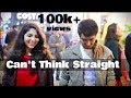 Can’t Think Straight | Short Film | True Love Story | Music Video | Khone Laga Hoon | Original Song