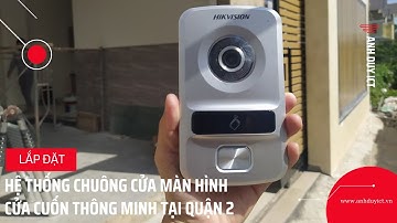 Lắp Chuông Cửa Màn Hình, Lắp Điều Khiển Cửa Cuốn Thông Minh Tại Quận 2 | Anh Duy ICT ®️