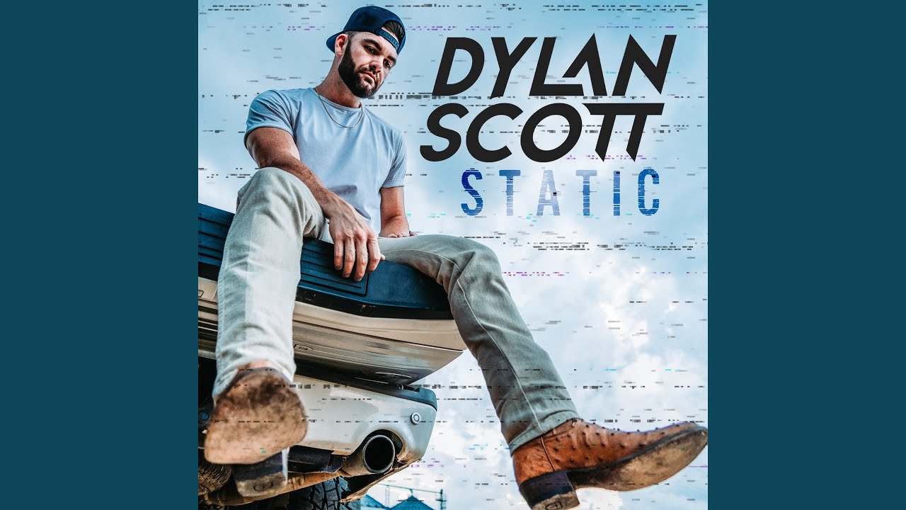 Dylan Scott - Static