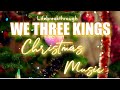 We Three Kings- Christmas Music with Lyrics by Lifebreakthrough