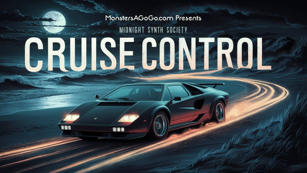 Midnight Synth Society "Cruise Control" (Monsters A Go-Go Presents)