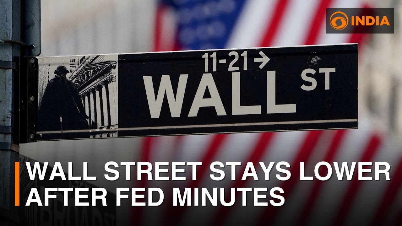 Wall Street stays lower after Fed minutes | DD India - YouTube