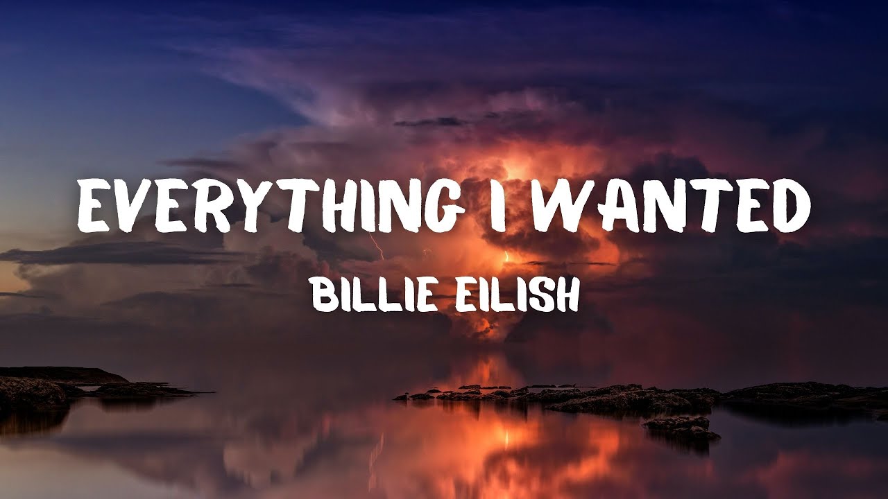 Billie Eilish Everything I Wanted Lyrics Deutsch Billie Eilish - everything i wanted (Lyrics) - YouTube