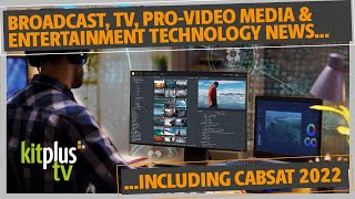 Media Technology News from KitPlus: 16th May 2022