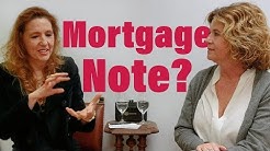 What is a Mortgage Note? REAL ESTATE 101
