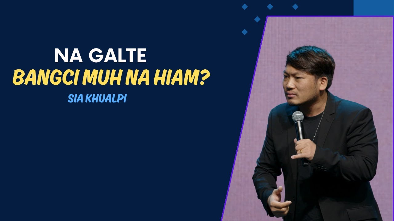 Nagal te Bangci muh na hiam ? // Rev.Pau Cin Khual # April 6, 2025