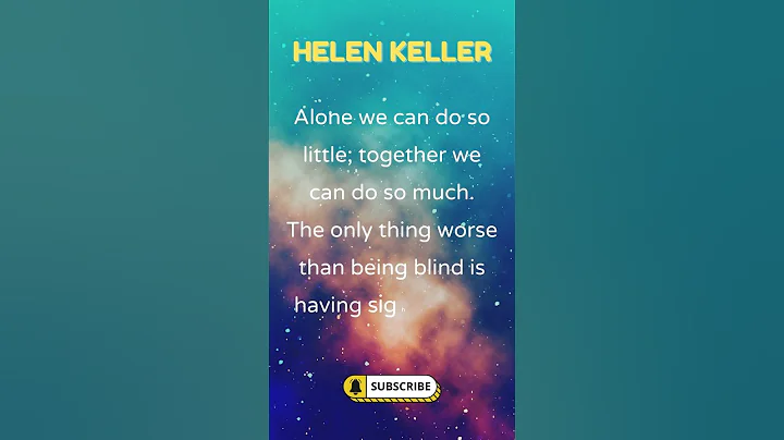 Helen Keller - The only thing worse than being blind is having sight but no vision.#shorts