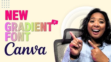 New Gradient Font in Canva