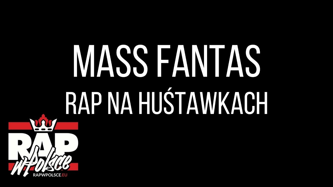 sobą rym Mass Fantas - Rap Na Huśtawkach