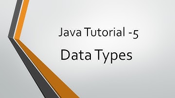 Java Tutorial - 5 : Data Types