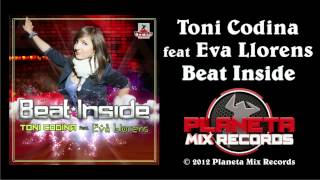 Toni Codina Feat Eva Llorens - Beat Inside (Radio Edit) Net Worth