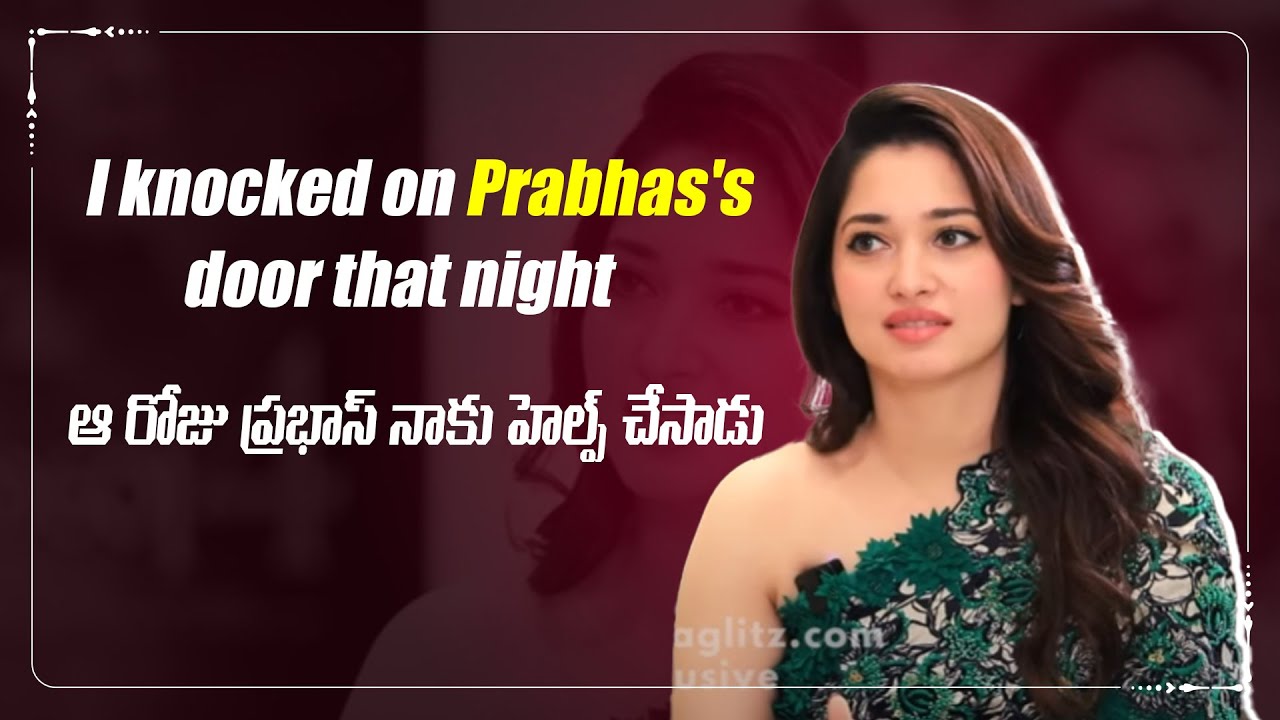 I Knocked on Prabha's door at Night | Tamannaah Bhatia Exclusive Interview | Aranmanai 4  IndiaGlitz