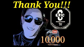 10,000 SUBSCRIBERS Milestone!!! Happy Hoildays 2026 From Eric C Productions.