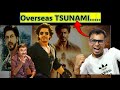 Tsunami  dunki overseas advance collection  report 4